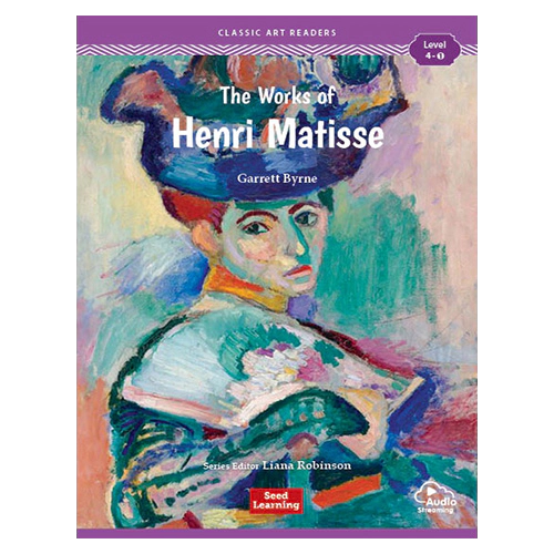 Classic Art Readers Level 4-1 / The Works of Henri Matisse