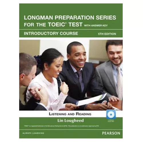 Longman Preparation Series for the TOEIC Test : Introductory Student&#039;s Book with Answer Key &amp; Audio CD (5th edition)