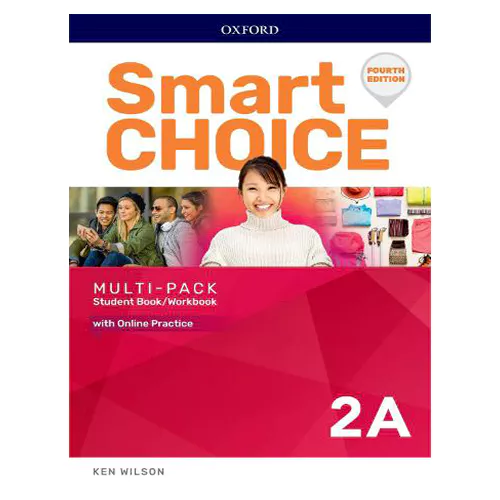 Smart Choice 2A Student&#039;s Book with Workbook &amp; Online Practice (4th Edition)