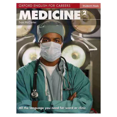 Oxford English for Careers : Medicine 2 Student&#039;s Book
