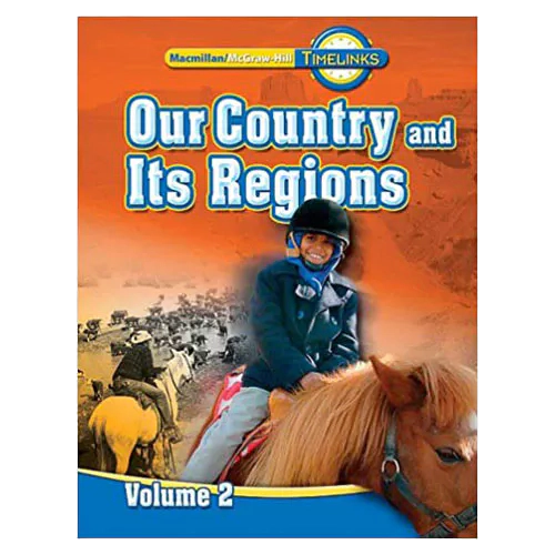 Timelinks Social Studies 4.2 / Our Country Its Regions Volume 2 Student&#039;s Book (2009)