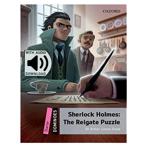 Oxford Dominoes Starter-22 / Sherlock Holmes : The Reigate Puzzle with MP3 (2nd Edition)