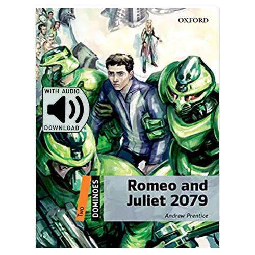 Oxford Dominoes 2-26 / Romeo and Juliet 2079 with MP3 (2nd Edition)
