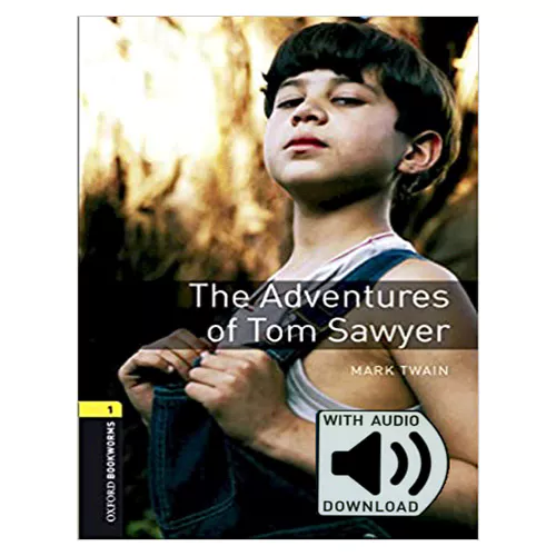 New Oxford Bookworms Library 1 / The Adventures of Tom Sawyer with MP3 (3rd Edition)