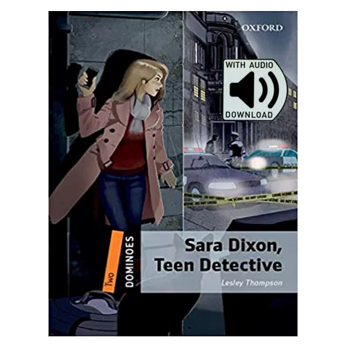 Oxford Dominoes 2-25 / Sara Dixon, Teen Detective with MP3 (2nd Edition)