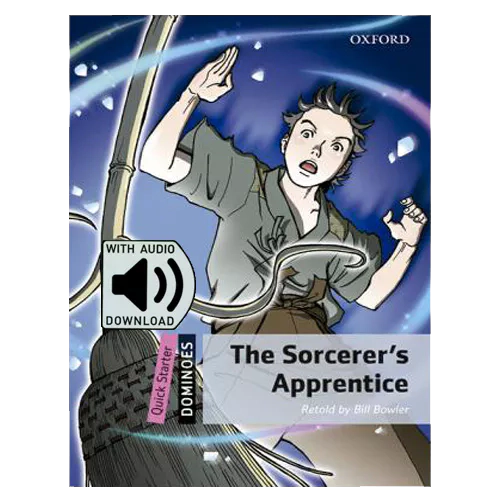 Oxford Dominoes Quick Starter-06 / The Sorcerer&#039;s Apprentice with MP3 (2nd Edition)