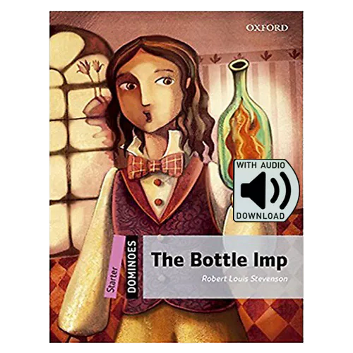 Oxford Dominoes Starter-21 / The Bottle Imp with MP3 (2nd Edition)