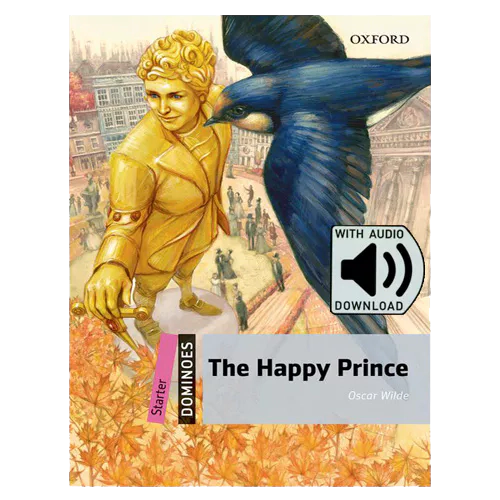 Oxford Dominoes Starter-15 / The Happy Prince with MP3 (2nd Edition)