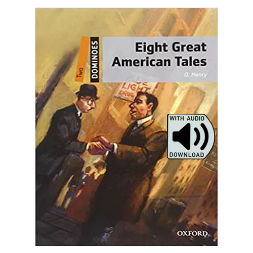 Oxford Dominoes 2-04 / Eight Great American Tales with MP3 (2nd Edition)