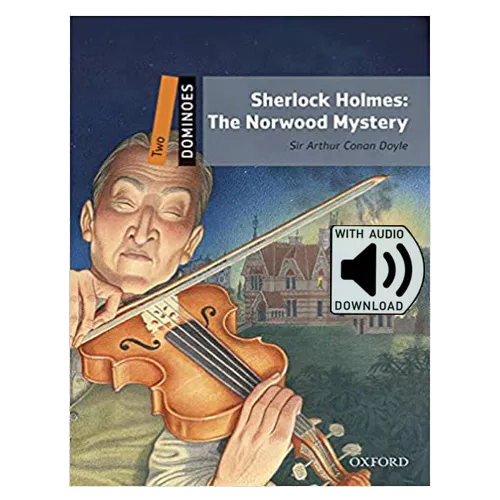 Oxford Dominoes 2-10 / Sherlock Holmes : The Norwood Mystery with MP3 (2nd Edition)