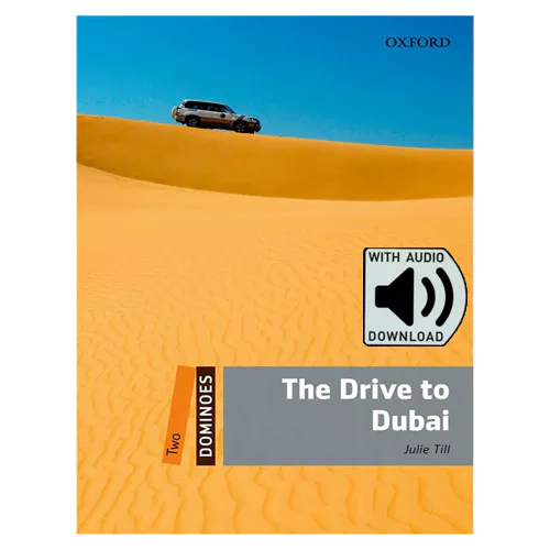 Oxford Dominoes 2-12 / The Drive to Dubai with MP3 (2nd Edition)