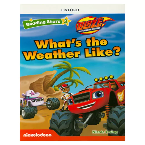Reading Stars 3-13 / Blaze and the Monster Machines - What&#039;s the Weather Like? with Access Code