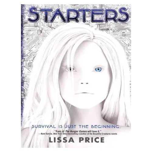 Starters : Survival is just the beginning (Paperback)