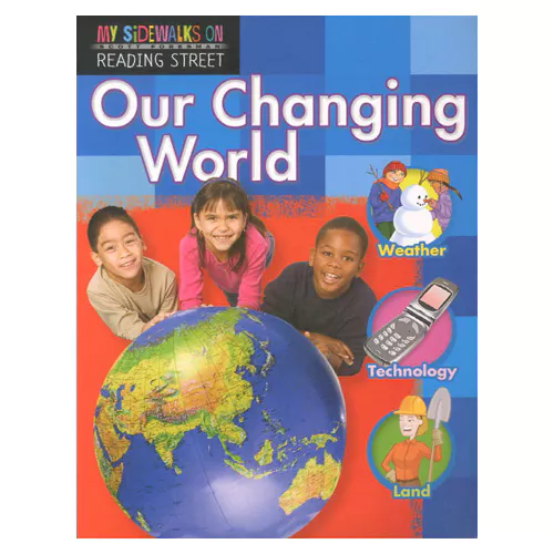 Scott Foresman SF My Sidewalks Student Reader B4 2.4 Our Changing World Student&#039;s Book (2011)