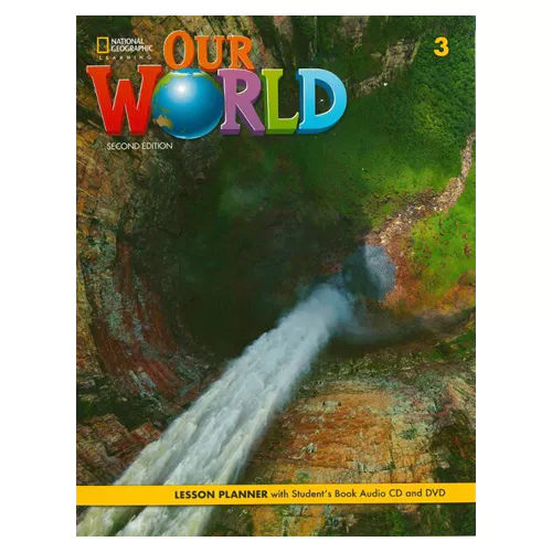 National Geographic Our World 3 LESSON PLANNER Student&#039;s Book with Audio CD &amp; DVD (2nd Edition)