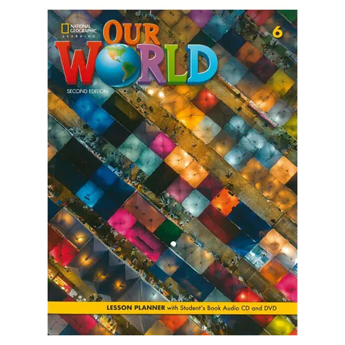 National Geographic Our World 6 LESSON PLANNER Student&#039;s Book with Audio CD &amp; DVD (2nd Edition)
