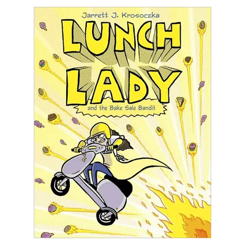 Lunch Lady #05 / Lunch Lady and the Bake Sale Bandit