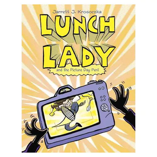 Lunch Lady #08 / Lunch Lady and the Picture Day Peril