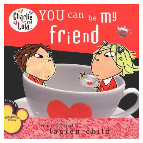 Charlie &amp; Lola / You Can Be My Friend (Paperbacck Paperback)