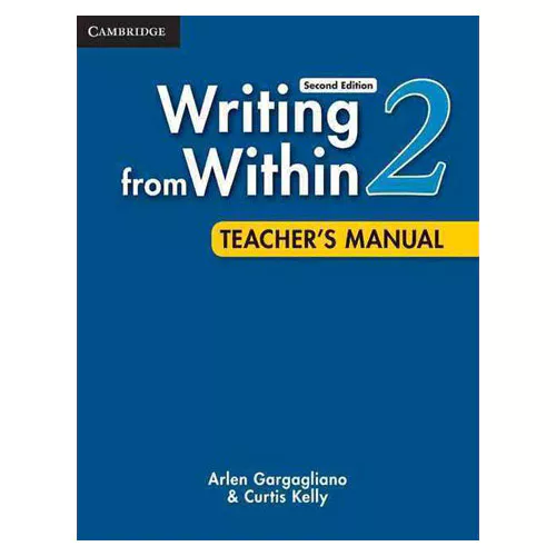 Writing from Within 2 Teacher&#039;s Manual (2nd Edition)