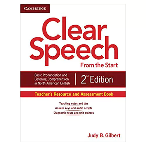 Clear Speech from the Start Basic Pronunciation and Listening Comprehension in North American English Teacher&#039;s Resouce and Assessment Book (2nd Edition)