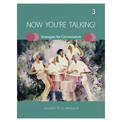 Now You&#039;re Talking! 3 Strategies for Conversation Student&#039;s Book