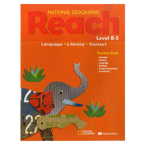 National Geographic Reach Language, Literacy, Content Grade.1 Level B-3 Practice Book