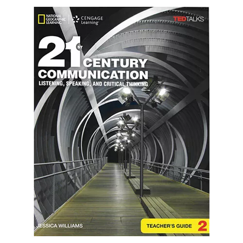 21st Century Communication Listening, Speaking, And Critical Thinking 2 Teacher&#039;s Guide