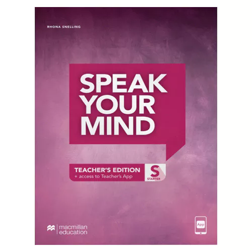 Speak Your Mind Starter Teacher&#039;s Edition with Teacher&#039;s APP Access Code