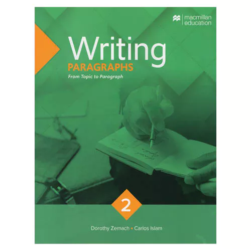 Macmillan Writing 2 Paragraphs From Topics to Paragraph Student&#039;s Book with Access Code