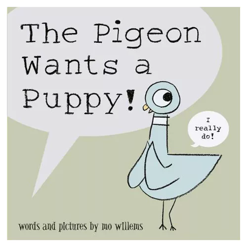 The Pigeon Wants a Puppy! (Paperback)