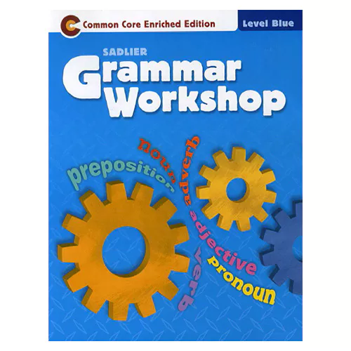Grammar Workshop Blue Student&#039;s Book (Common Core Enriched Edition)