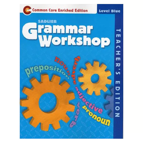 Grammar Workshop Blue Teacher&#039;s Book (Common Core Enriched Edition)