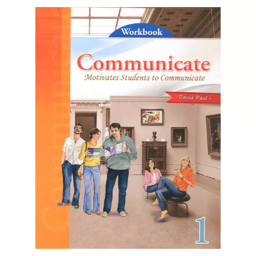 Communicate 1 Motivates Students to Communicate Workbook
