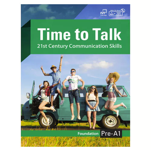 Time to Talk Pre-A1 Foundation 21st Century Communication Skills Student&#039;s Book with MP3+Student Digital Materials CD-Rom(1)