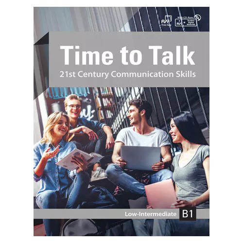 Time to Talk B1 Low-Intermediate 21st Century Communication Skills Student&#039;s Book with MP3+Student Digital Materials CD-Rom(1)