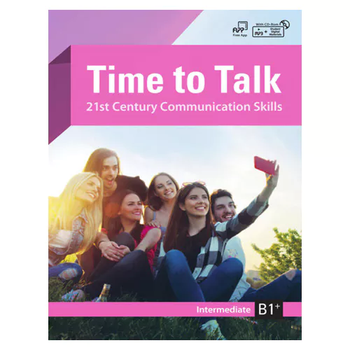 Time to Talk B1+ Intermediate 21st Century Communication Skills Student&#039;s Book with MP3+Student Digital Materials CD-Rom(1)