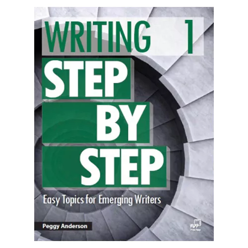 Writing Step by Step 1 Easy Topics for Emerging Writers Student&#039;s Book with Workbook