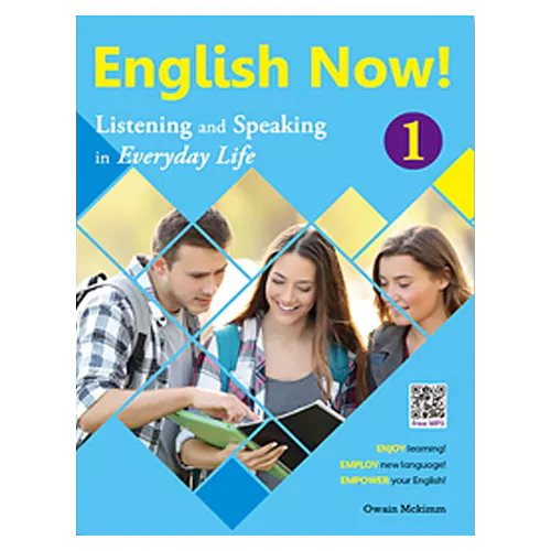 English Now! Listening and Speaking in Everyday Life 1 Student&#039;s Book