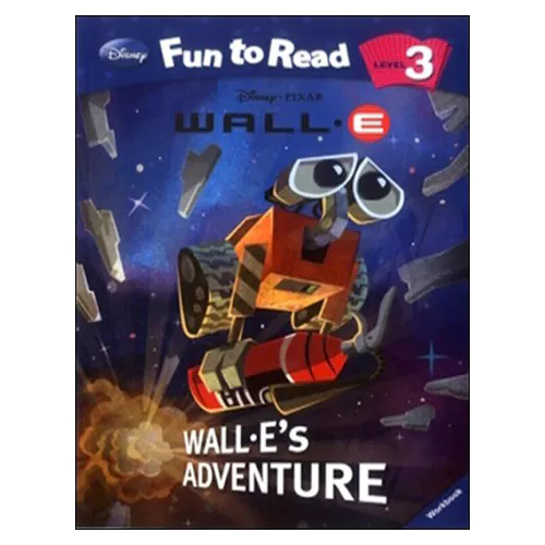 Disney Fun to Read, Learn to Read! 3-09 / WALL-E’s Adventure (WALL-E) Student&#039;s Book