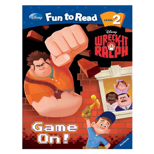 Disney Fun to Read, Learn to Read! 2-23 / Game On! (Wreck-It Ralph) Student&#039;s Book