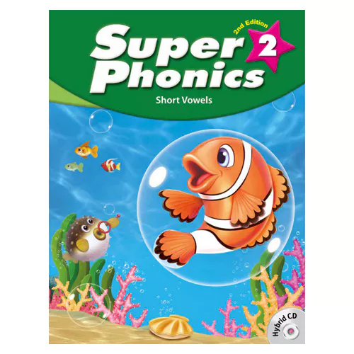 Super Phonics 2 Short Vowels Student&#039;s Book with Hybrid CD(2) (2nd Edition)