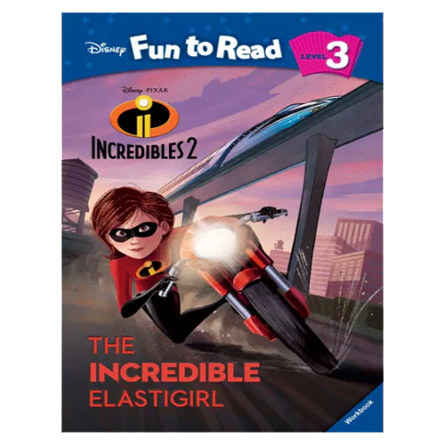 Disney Fun to Read, Learn to Read! 3-24 / The Incredible Elastigirl (Incredibles 2) Student&#039;s Book