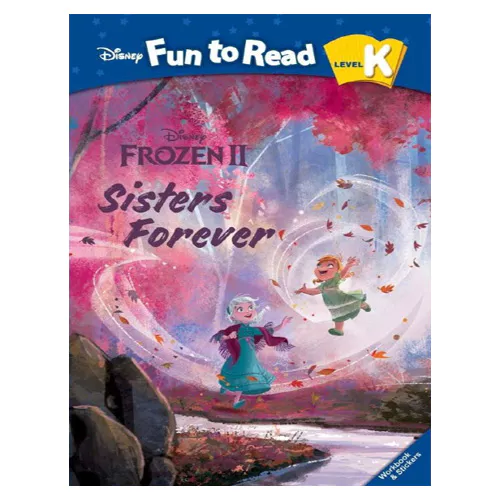 Disney Fun to Read, Learn to Read! K-11 / Sisters Forever (Frozen 2) Student&#039;s Book