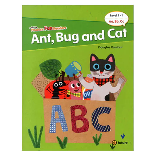 Phonics Fun Readers : 1-1. Ant, Bug and Cat