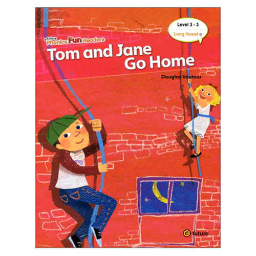 Phonics Fun Readers : 3-3. Tom and Jane Go Home