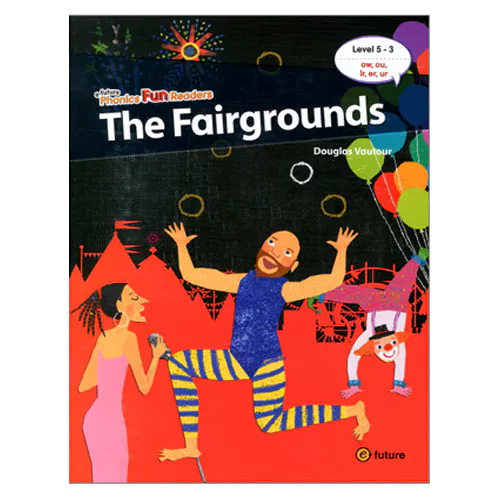 Phonics Fun Readers : 5-3. The Fairgrounds