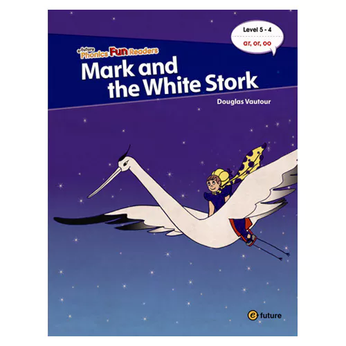 Phonics Fun Readers : 5-4. Mark and the White Stork