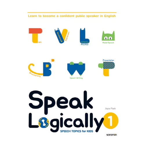 Speak Logically Speech Topics for Kids 1 Student&#039;s Book