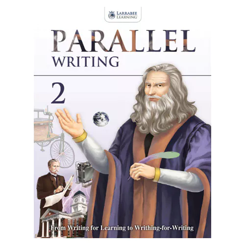 Parallel Writing : From Writing-for-Learning to Writing-for-Writing 2 Student&#039;s Book